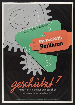 A hand protected by a guard from getting caught in the cogwheels of a machine. Colour lithograph by H. Kominek, ca. 1957.