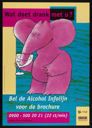 A pink elephant drinking a glass of wine advertising an alcohol helpline. Colour lithograph after L. Munnik for Nationaal Instituut voor Gezondheidsbevordering en Ziektepreventie, 2000.
