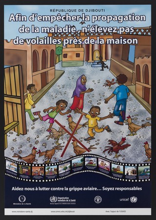 Prevention of avian flu and poultry contamination in Djibouti. Colour lithograph by Yat Advertising for République de Djibouti Ministère de la Santé , ca. 2006.