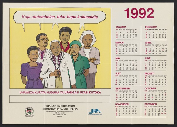 A group of medical staff appealing to help with family planning issues: a calendar promoting the Population Education Project in Kenya. Colour lithograph, 1992.