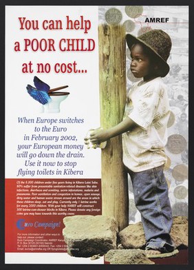 Euro campaign to improve sanitation in the slums of Kibera. Colour lithograph by AMREF, 2002.