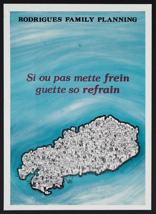 An overcrowded map of Rodrigues, an island of Mauritius: family planning in Mauritius. Colour lithograph by Rodrigues Family Planning, ca. 2000.