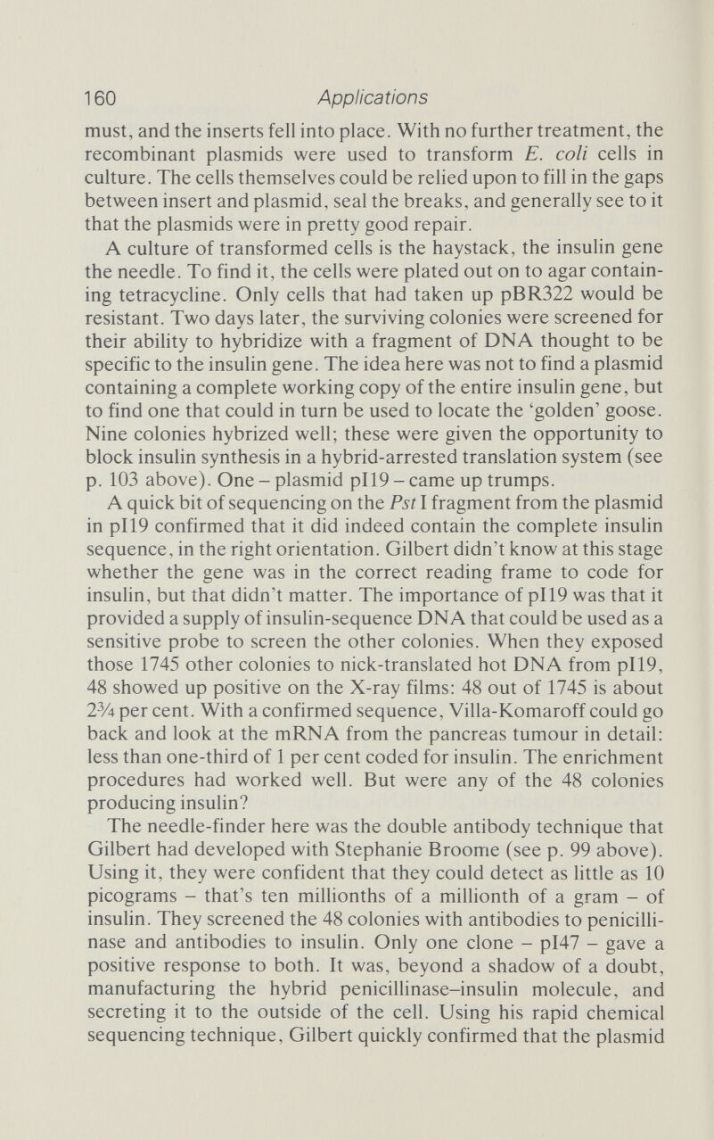 ^ Cut with Pst I Figure 7.3 Lydia Vilta-Komaroff and Walter Gilbert's cloning of insulin.