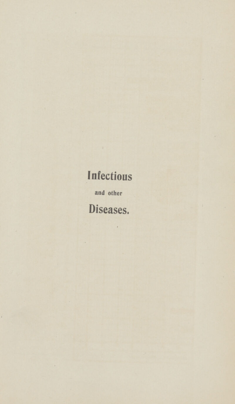 Infectious and other Diseases.