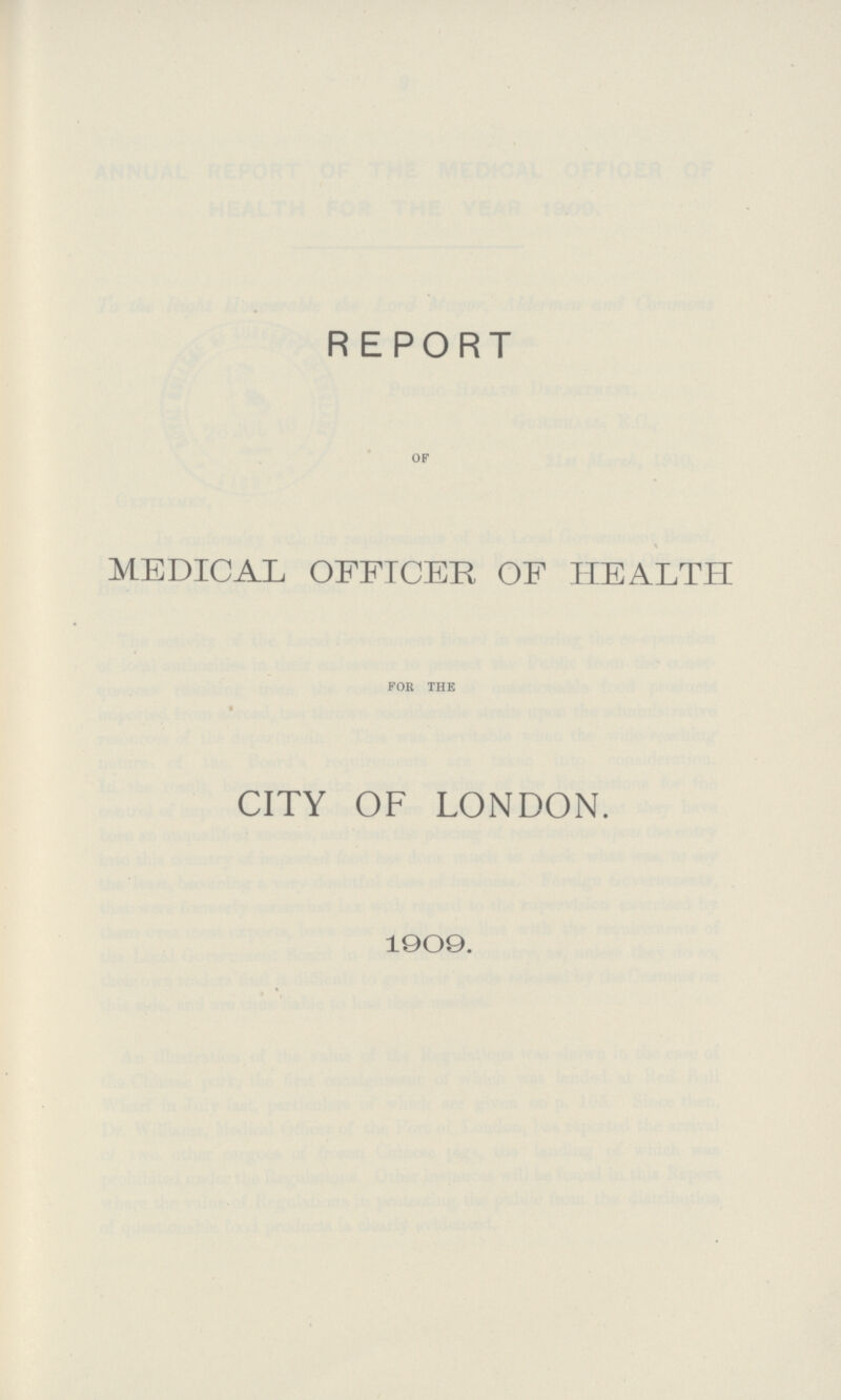 REPORT OF MEDICAL OFFICER OF HEALTH FOR THE CITY OF LONDON. 100©. «