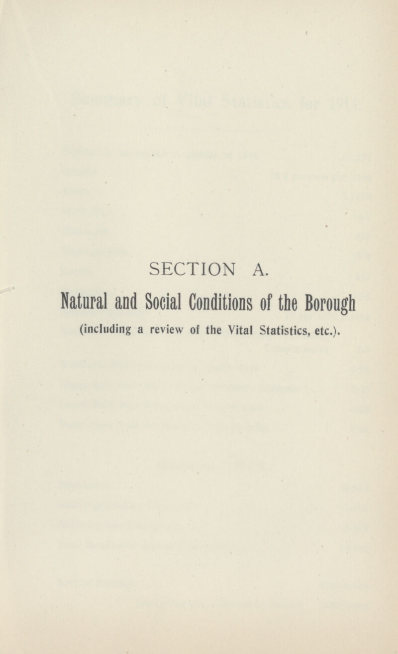 SECTION A. Natural and Social Conditions of the Borough (including a review of the Vital Statistics, etc.).