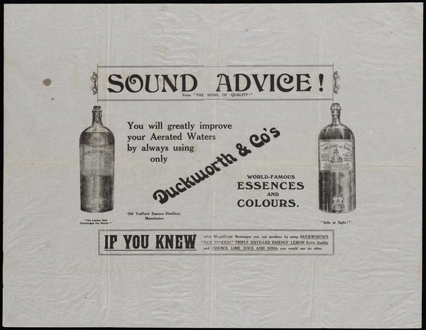 Sound advice! : from "the home of quality!" : you will greatly improve your aerated waters by always using Duckworth & Co.'s world-famous essences and colours / Duckworth & Co.