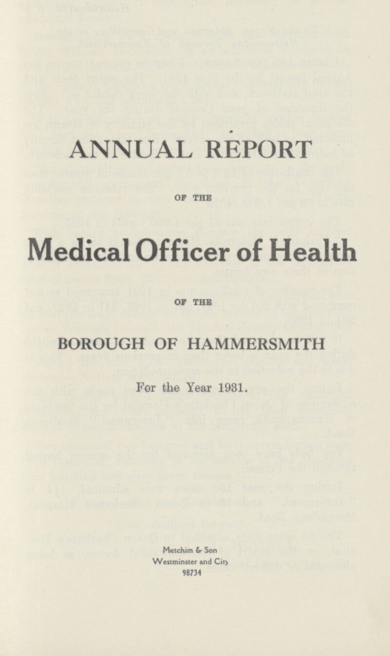 ANNUAL REPORT OF THE Medical Officer of Health or THE BOROUGH OF HAMMERSMITH For the Year 1981. Metchim &-Son Westminster and City 98734