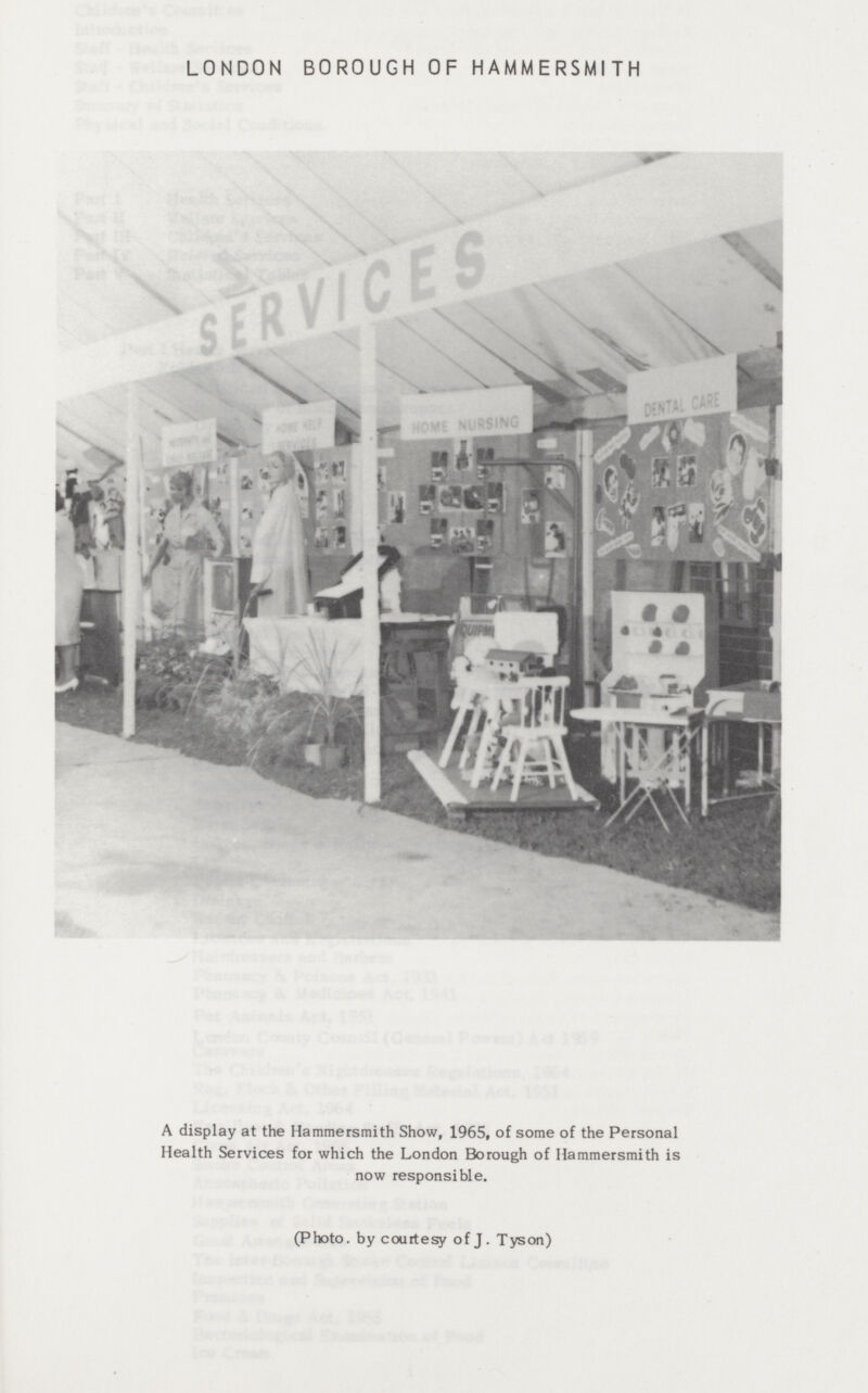 LONDON BOROUGH OF HAMMERSMITH A display at the Hammersmith Show, 1965, of some of the Personal Health Services for which the London Borough of Hammersmith is now responsible. (Photo, by courtesy of J. Tyson)