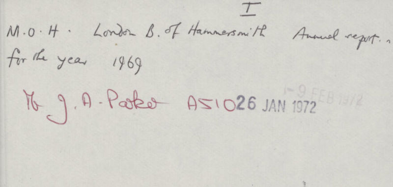 I M.O.H. London B. of Hammersmith Annual report for the year 1969 No. 9. A. Paker A510