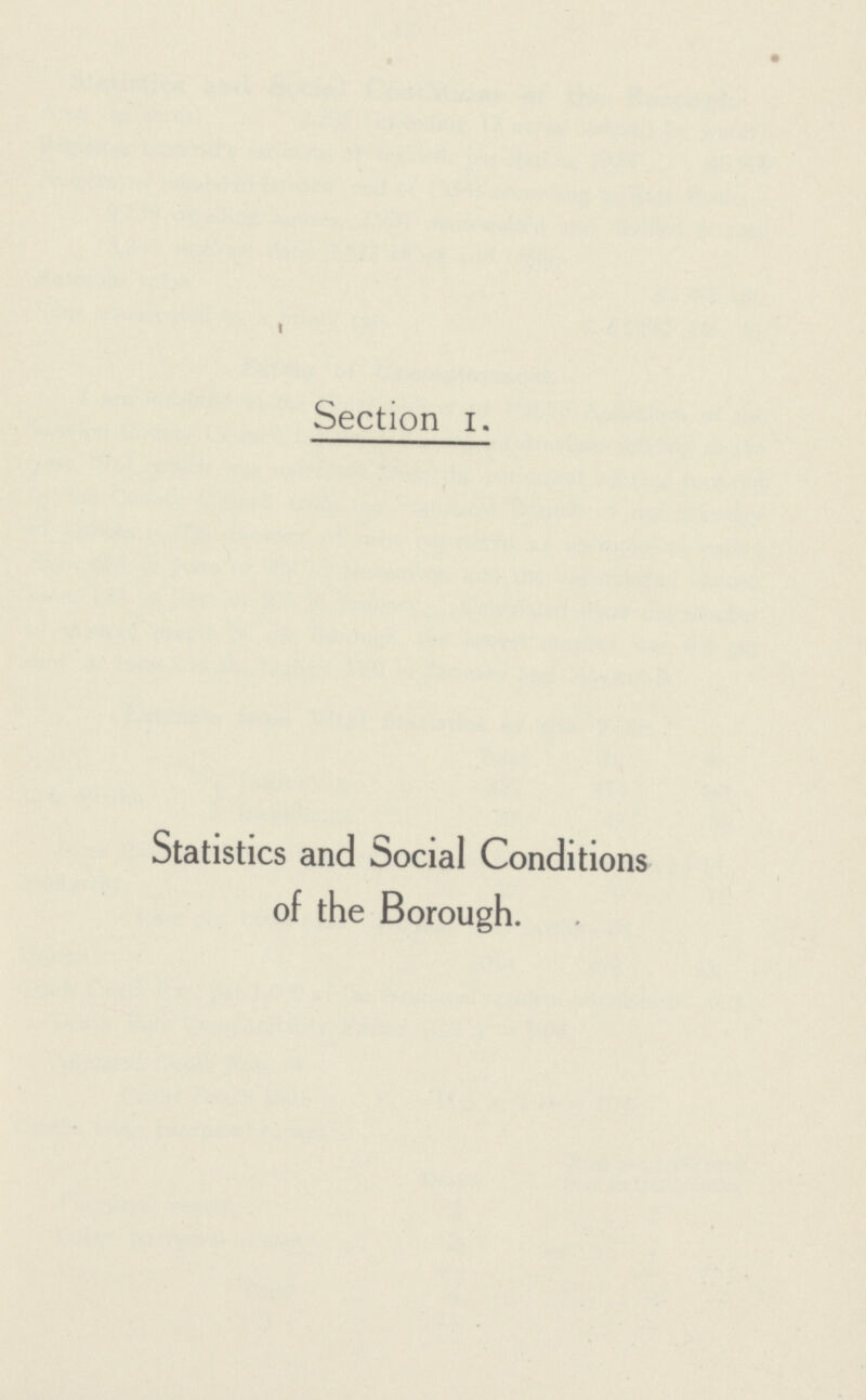 Section I. Statistics and Social Conditions of the Borough.