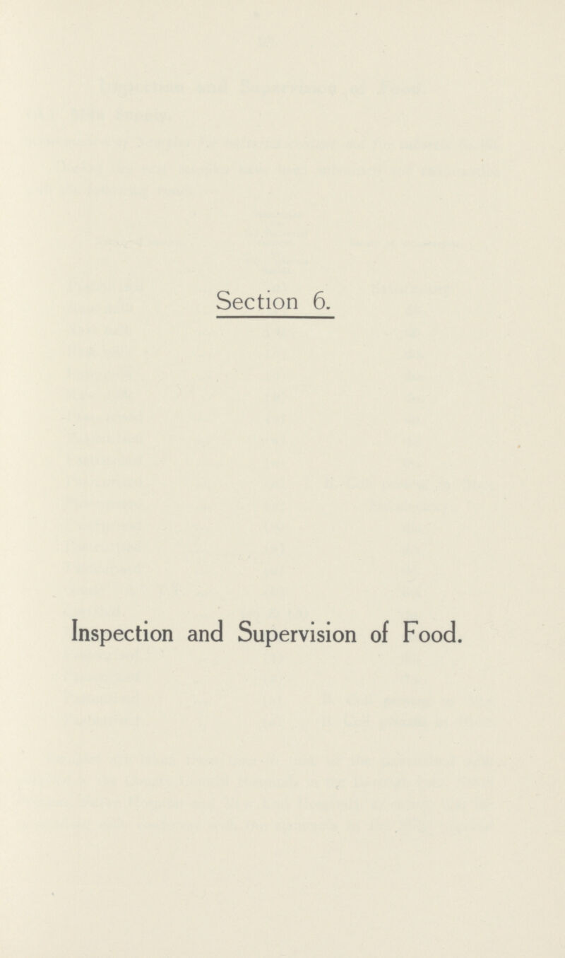 Section 6. Inspection and Supervision of Food.