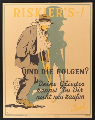 A man who has lost use of his limbs by taking a risk. Colour lithograph by R..l (?), 1929.
