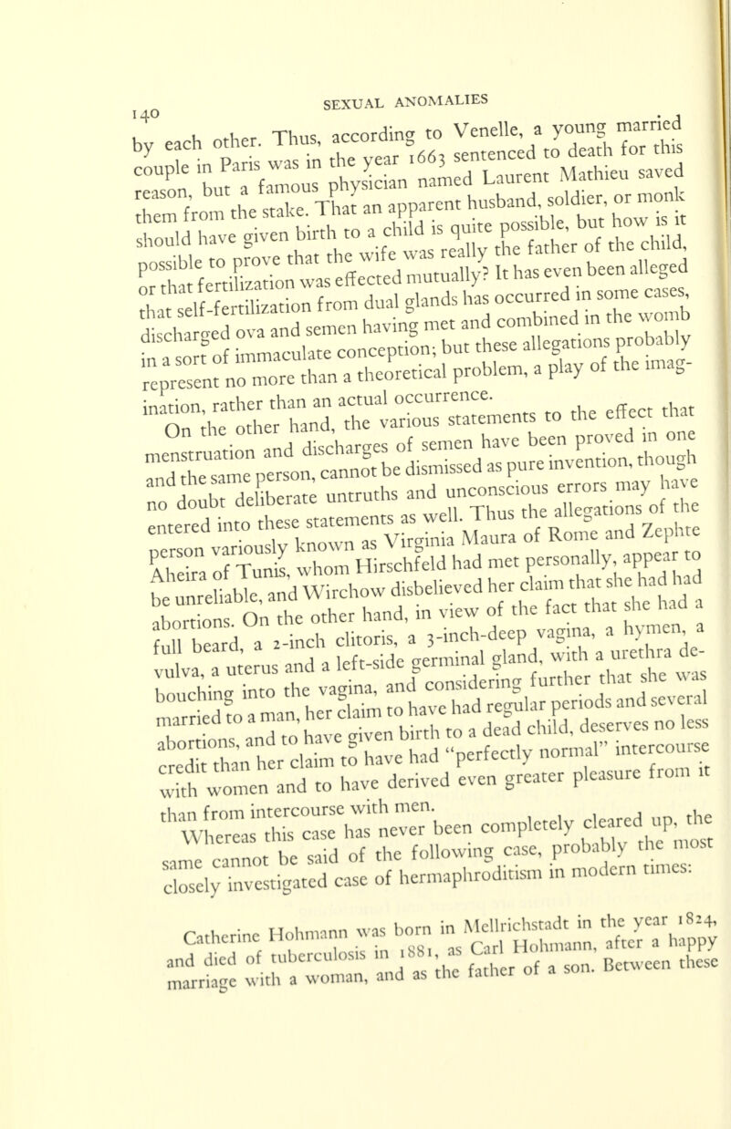 !4° u Aier Thus according to Venelle, a young married ^ 'I'int s' JasTn the year ^663 sentenced to death for tins ' C°UPon but fan ons physician named Lanrent Math.en saved represent no more than • tbeoret.cal problem, a play of the nMg ^a»r™Sn». ,0 the effec, .„„ toSTeLra,; unrrntba »'°™ enr.red into tb.se =,s «w1 Tta the *g ^ EI?T»2.thomH JchfeUhad met pets onally irh women and to have derived even greater pleaaure from < *^^'ner been ^ *| arme nno be raid of .be folding case, probably the DDK Ky^S**) — batmapbtodttis,,, » modor,, Dm. Cbetine «- J- N. V£SK^5»TC frri'S t™, ll - * S. of a ton. *~