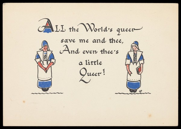 An illustrated maxim on the word "queer". Colour process print after N. Paterson, 195-.