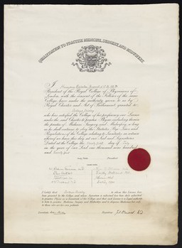 Qualification to practise medicine, surgery, and midwifery : I ... president of the Royal College of Physicians of London, with the consent of the fellows of the same college, have, under the authority given to us by Royal Charter and Act of Parliament, granted to ... who has satisfied the College of his proficiency, our licence under the said charter to practise physic including therein the practise of medicine, surgery, and midwifery ...