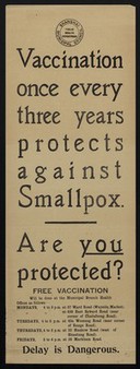 Vaccination once every three years protects against smallpox : Are you protected? Free vaccination will be done at the Municipal Branch Health Office as follows ... / Shanghai Municipal Council Public Health Department.