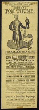 The original and celebrated General Tom Thumb, the world-renowned American man in miniature : the smallest man alive ... is holding his farewell levees at the Town Hall Assembly Rooms Blackburn : on Friday & Saturday January 7th and 8th, 1859.