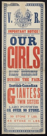 Important notice ! : Everybody should see our girls : to be seen only at Elliss's Exhibition which will visit this town during the fair : consisting of the Scottish-Canadian giantess twin sisters ... / Raper, Frank, business manager and agent-in-advance ; Seth Elliss, sole proprietor.
