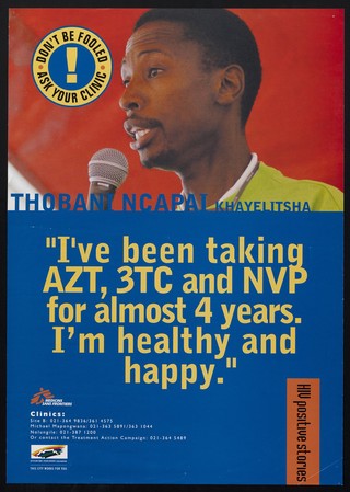 "I've been taking AZT, 3TC and NVP for almost 4 years. I'm healthy and happy." / City of Cape Town, Medicins sans frontiers.