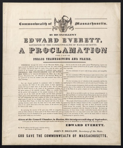 Commonwealth of Massachusetts, by His Excellency Edward Everett, Governor of the Commonwealth of Massachusetts: a proclamation for a day of public thanksgiving and praise : ... Thursday, the twenty-eighth day of November next ... Given at the Council chamber, in Boston, this twenty-seventh day of September, in the year of our Lord one thousand eight hundred and thirty-nine ... / Edward Everett, John P. Bigelow, Secretary of the State.