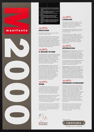 Manifesto 2000 : the right to education ... the right to a secure future ... the right to work ...  the right to language ... the right to information ... the right to informed citizenship / British Deaf Asscociation ; sponsored by Granada, the top name in rental.