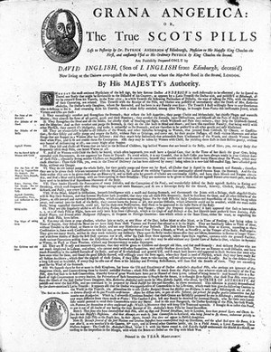 view Broadsheet, text advertising 'Grana angelica' or 'the true Scots pills', said to have been brought from Venice by Patrick Anderson, circa 1635.