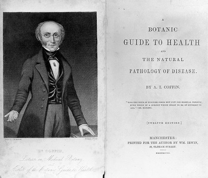 A botanic guide to health and the natural pathology of disease / [Albert Isaiah Coffin].