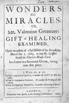 Wonders no miracles, or, Mr. Valentine Greatrates [sic] gift of healing examined, upon occasion of a sad effect of his stroaking, March the 7. 1665. at one Mr. Cressets house in Charter-House-Yard. In a letter to a Reverend-Divine, living near that place ... / [David Lloyd].