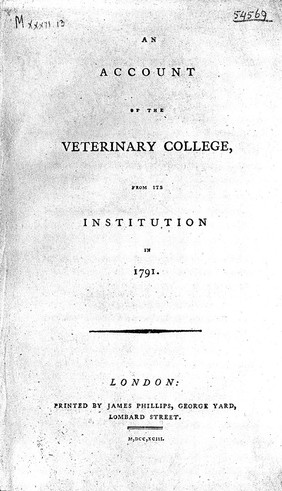 An account of the Veterinary College, from its institution in 1791 / [Compiled by W. Mounsher, possibly assisted by G. Penn].