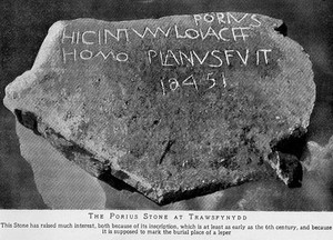 view Porius stone of Trawsfyndd, 6th century. This is supposed to mark the burial place of a leper.