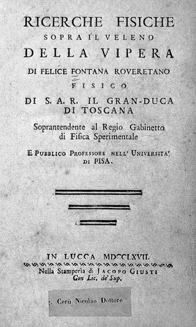 Ricerche fisiche sopra il veleno della vipera / di Felice Fontana.