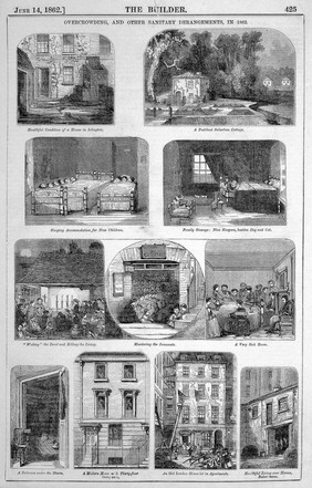 Overcrowding and poor living conditions in London, 1862: eleven scenes. Wood engraving, 1862.