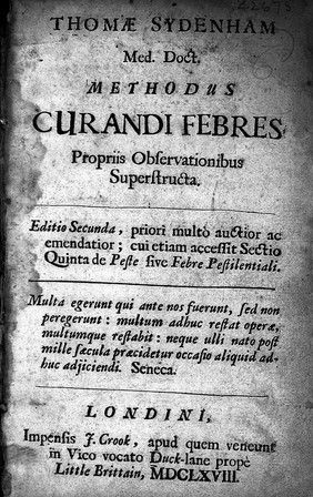 Methodus curandi febres, propriis observationibus superstructa / [Thomas Sydenham].