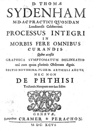 Opera medica. Quibus additi fuere tractatus sequentes / I. Gualt. Harris De morbis acutis infantium. II. Gul. Cole Novae hypotheseos ad explicanda febrium intermittentium symptomat. & typos excogitatae hypotyposis &c. III. Ejusd. De secretione animali. IV. Mart. Lister. De morbis chronicis. V. Ejusdem De variolis. VI. Thomae Sydenham Processus integri in morbis fere omnibus curandis, cum tract. de phthisi nunquam antehac edito.