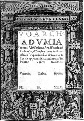 Voarchadumia contra alchi'miam: ars distincta ab archimi'a, et sophia: cum additionibus, proportionibus, numeris, et figuris opportunis ... / [Giovanni Agostino Pantheo].