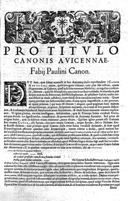 Arabum medicorum principis / Avicennae ; [Canon medicinae.] Ex Gerardi Cremonensis versione et Andreae Alpagi Bellumensis castigatione. À Joanne Costaeo et Joanne Paulo Mongio annotationibus iampridem illustratus. Nunc vero ab eodem Costaeo recognitus, et novis alicubi observationibus adauctus ... vita ostaeo & Joanne Paulo Mongio annotationibus iampridem illustratus ... Vita ipsius Avicennae ex Sorsano Arabe eius Discipulo, à Nicolao Massa latine scripta, et figuris quibusdam ex priori nostra editione sumptis. Additis nuper etiam liborum Canonis oeconomiis, necnon tabulis isagogicis in universam medicinam ex Arte Humain, idest Joannitii Arabis. Per Fabium Paulinum Utinensem.