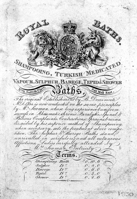 Royal Baths : shampooing, Turkish medicated, vapour, sulphur, barege, tepid & shower baths : no. 9, Suffolk Place, Pall Mall East : the original establishment by B. Dominiceti M.D., 1764 is now conducted on the same principles by Mr. Seaman.