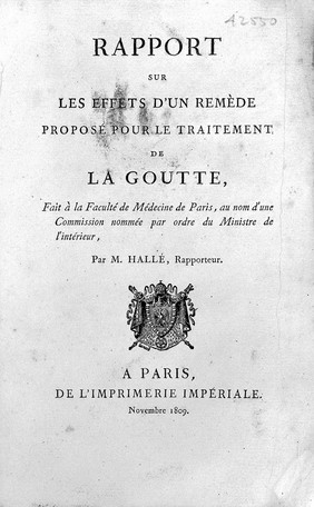 Rapport sur les effets d'un remède proposé pour le traitement de la goutte / fait à la Faculté de Médecine de Paris.