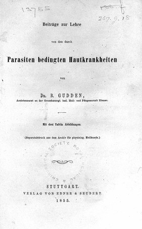 B.A. von Gudden, Beitrage zur Lehre von den durch Parasiten bedingten Hautkrankheiten