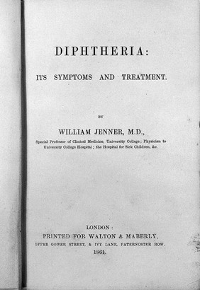 Diphtheria : its symptoms and treatment / by William Jenner.