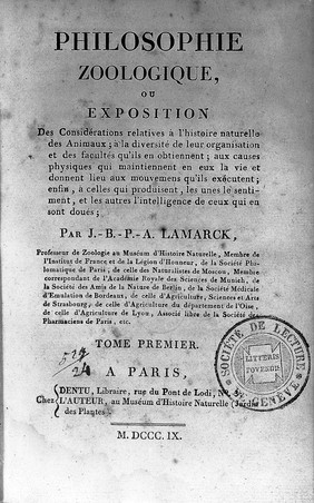 Philosophie zoologique. Ou Exposition : des considérations relative à l'histoire naturelle des animaux / par J.- B.- P.- A. Lamarck.