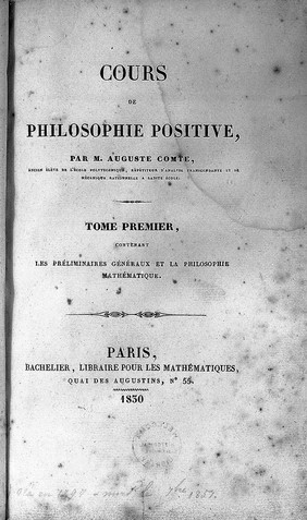 Cours de philosophie positive / Par M. Auguste Comte.