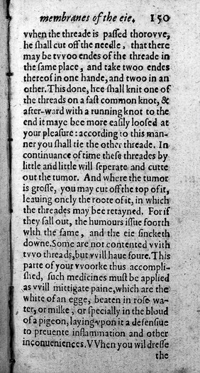 A worthy treatise of the eyes; containing the knowledge and cure of one hundreth and thirtene diseases, incident unto them / first gathered & written in French ... and now translated into English, togeather with a profitable treatise of the scorbie [by J. Weyer]; & another of the cancer [by B. Textor] by A. H[unton]. Also ... a work touching the preservation of the sight, set forth by W. Bailey D. of Phisick.