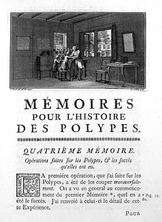 Mémoires pour servir à l'histoire d'un genre de polypes d'eau douce, à bras en forme de cornes / Par A. Trembley.