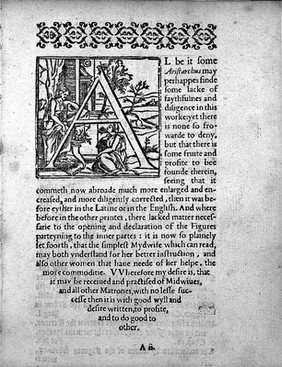 The birth of mankinde, otherwyse named The vvomans booke. : Set foorth in English by Thomas Raynalde phisition, and by him corrected, and augmented. Whose contents yee may reade in the table folowyng: but most playnely in the prologue.