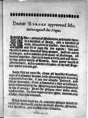 Physick for the sicknesse, commonly called the plague. With all the particular signes and symptoms, whereof the most are too ignorant / Collected, out of the choycest authors, and confirmed with good experience. for the benefit and preservation of all, both rich and poore Stephen Bradwell.