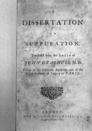 A dissertation on suppuration / Translated from the Latin [by J. Dargent] of John Grashuis.