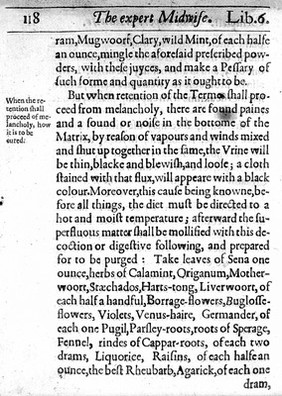 The expert midwife, or an excellent and most necessary treatise of the generation and birth of man ... Also the causes, signes, and various cures, of the most principall maladies and infirmities incident to women. Six bookes / compiled in Latine by ... James Rueff ... and now translated into English.