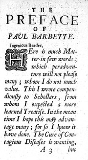 The practice of the most successful physitian Paul Barbette / ... with the notes and observations of Frederick Deckers ... Faithfully rendered into English.